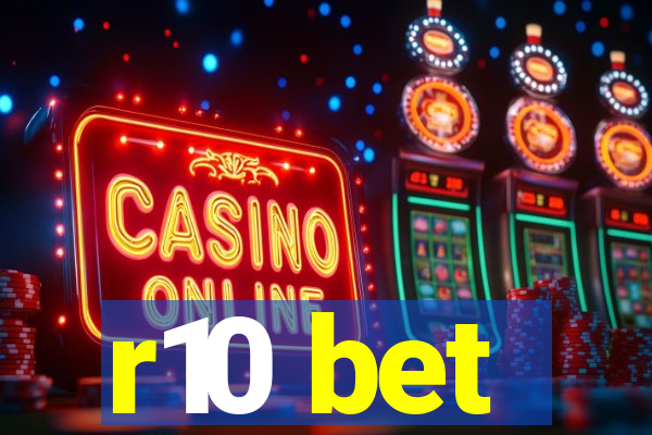 r10 bet